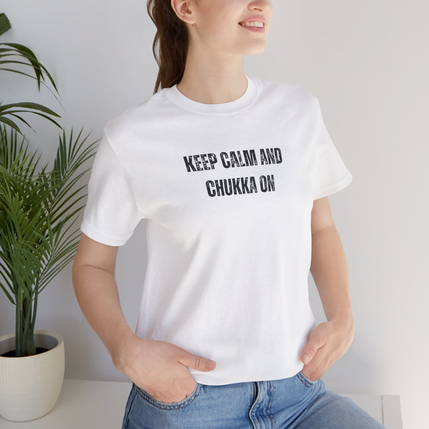 KEEP CALM AND CHUKKA ON tshirt