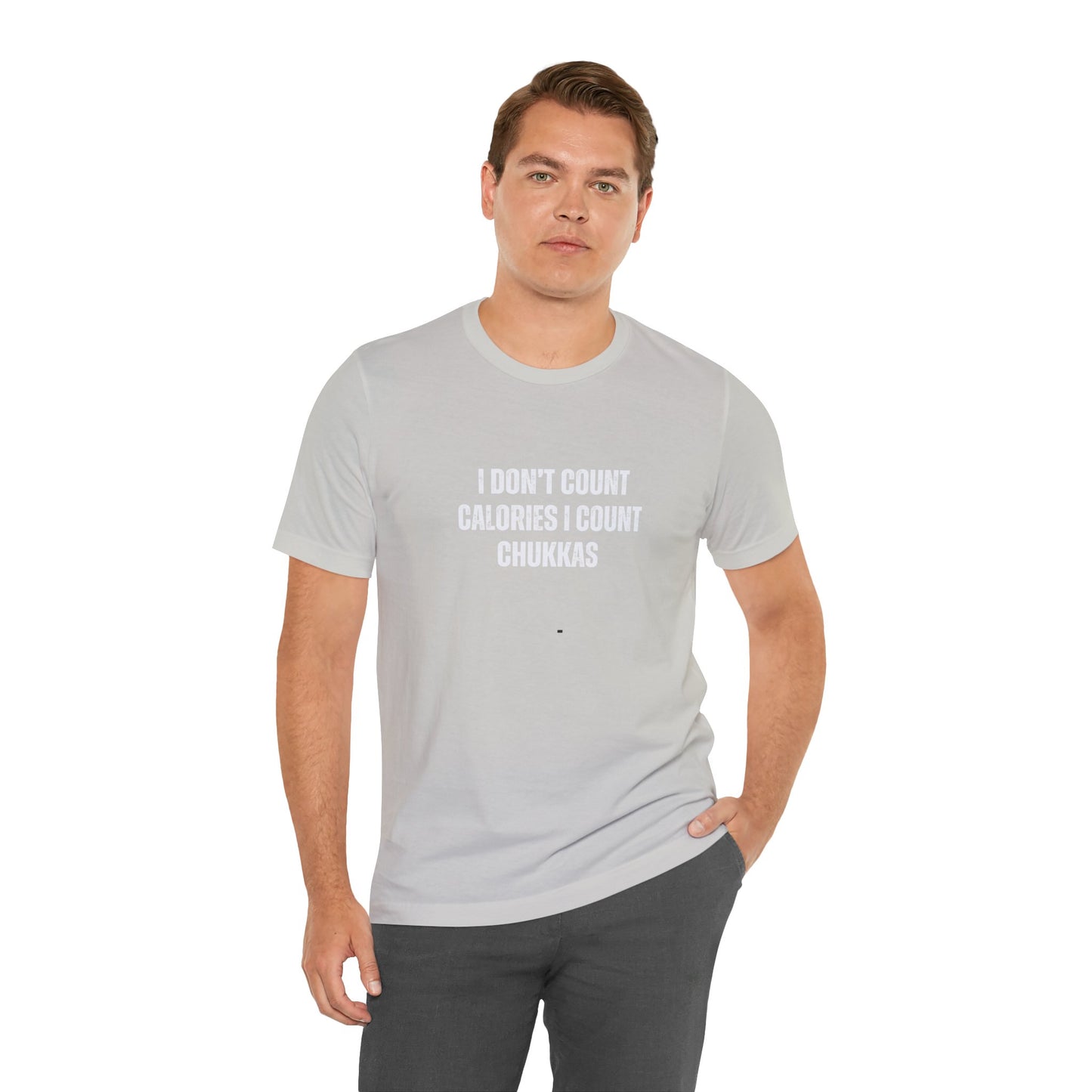I DON'T COUNT CALORIES tshirt