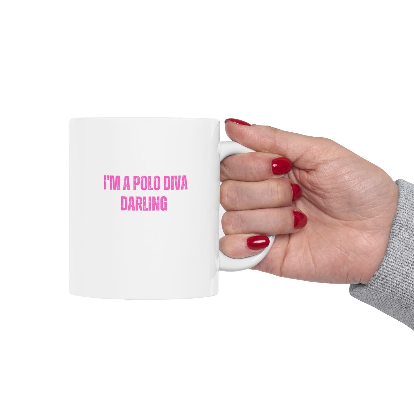 I'M A POLO DIVA DARLING ceramic mug