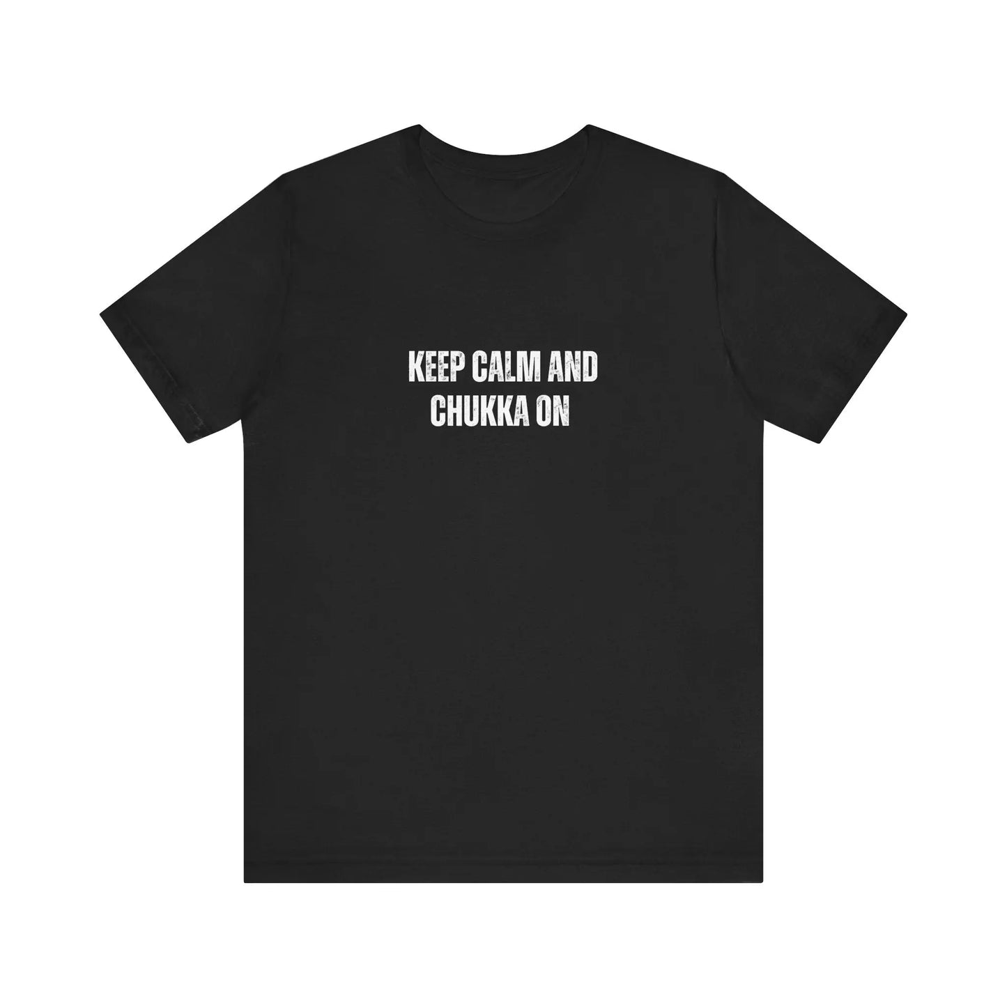 Keep Calm and Chukka On POLO-MARE ONLINE