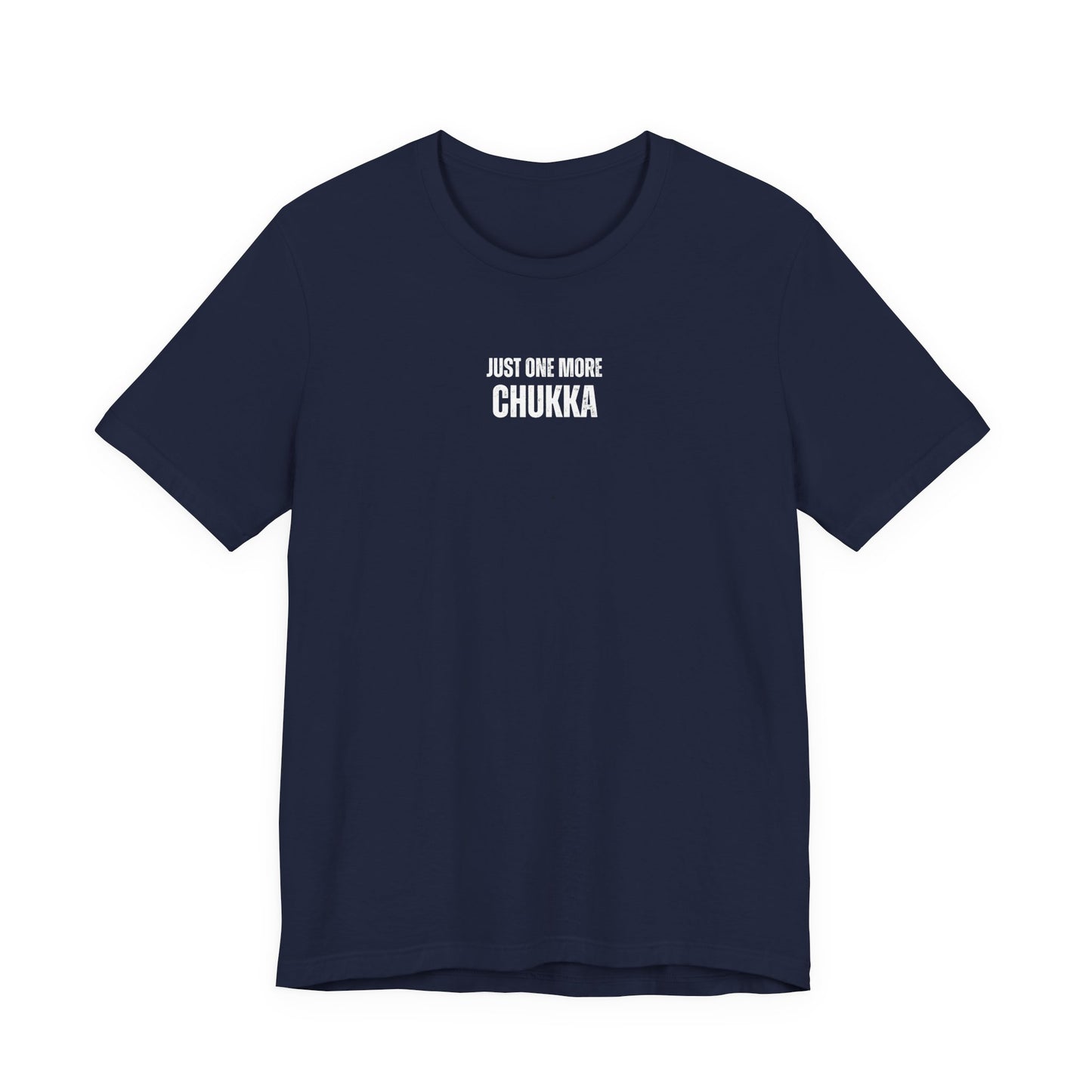 One More Chukka – Polo Player T-Shirt