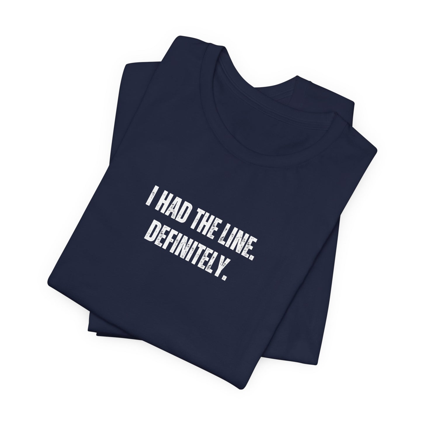 I HAD THE LINE polo tshirt