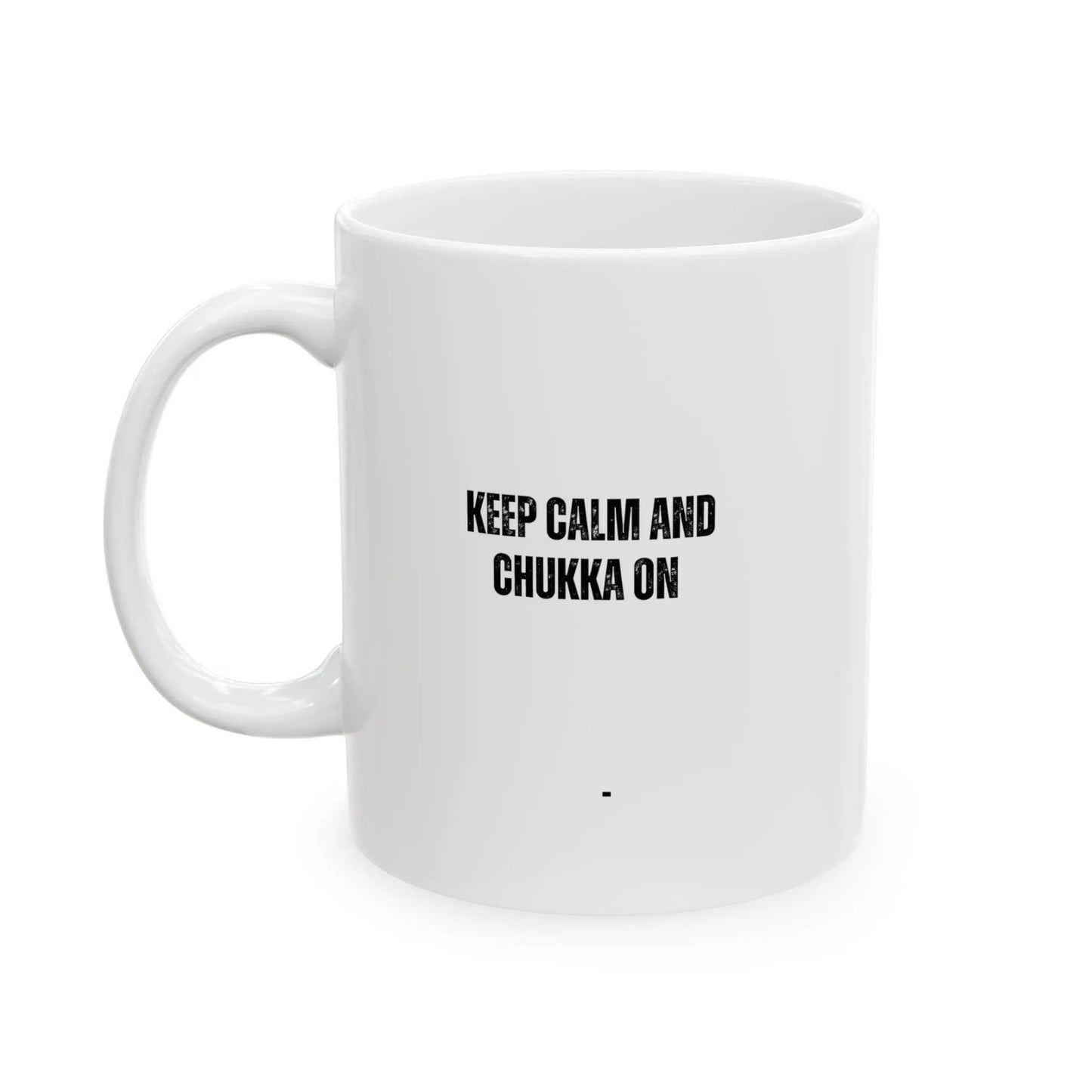 KEEP CALM AND CHUKKA ON ceramic mug - POLO MARE ONLINE